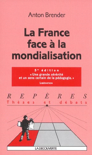 La France face à la mondialisation. 4e édition