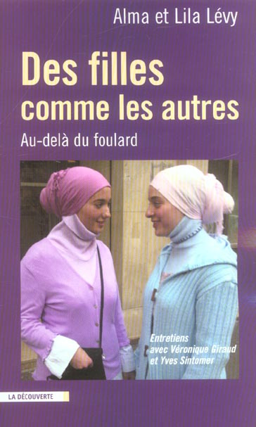 Des filles comme les autres. Au-delà du foulard