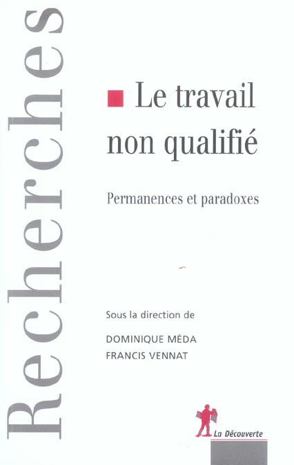 Le travail non qualifié. Permanences et paradoxes