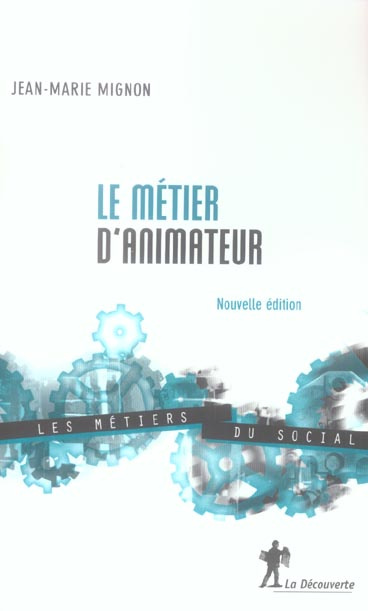 Le métier d'animateur. Edition 2005