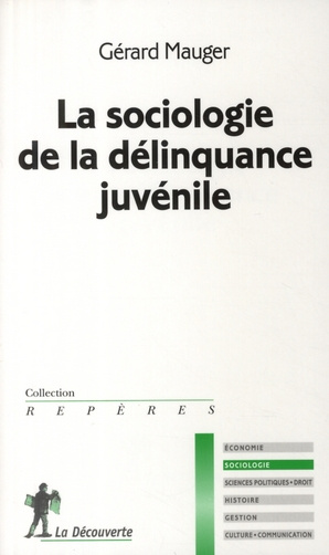 La sociologie de la délinquance juvénile