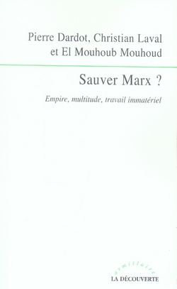 Sauver Marx ? Empire, multitude, travail immatériel