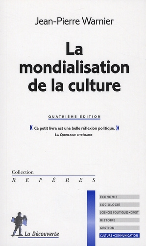 La mondialisation de la culture. 4e édition revue et corrigée