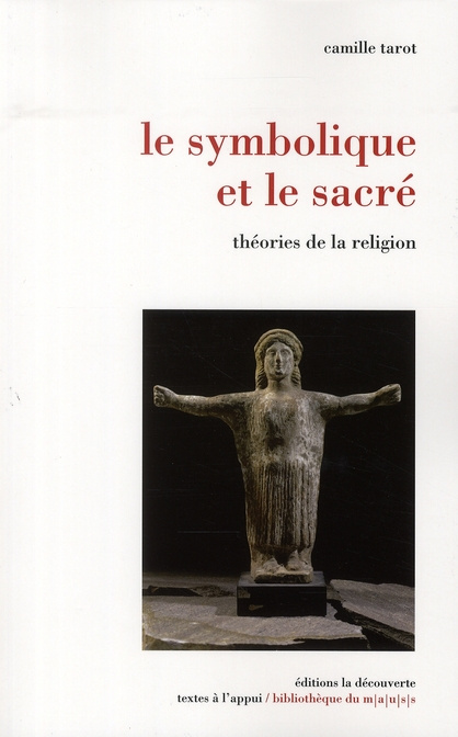 Le symbolique et le sacré. Théories de la religion