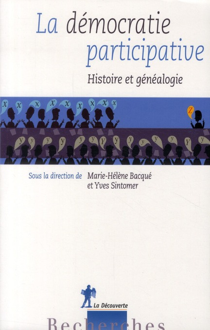La démocratie participative. Histoire et généalogie