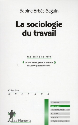 La sociologie du travail. 3e édition