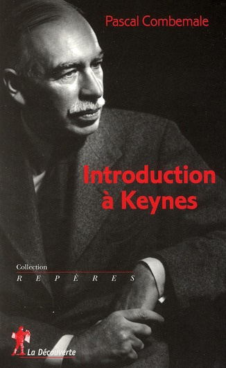 Introduction à Keynes. 4e édition