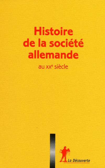 Histoire de la société allemande au XXe siècle. Coffret en 3 volumes
