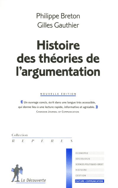 Histoire des théories de l'argumentation. Nouvelle édition