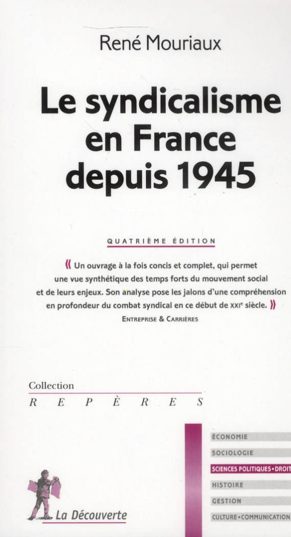 Le syndicalisme en France depuis 1945. 4e édition