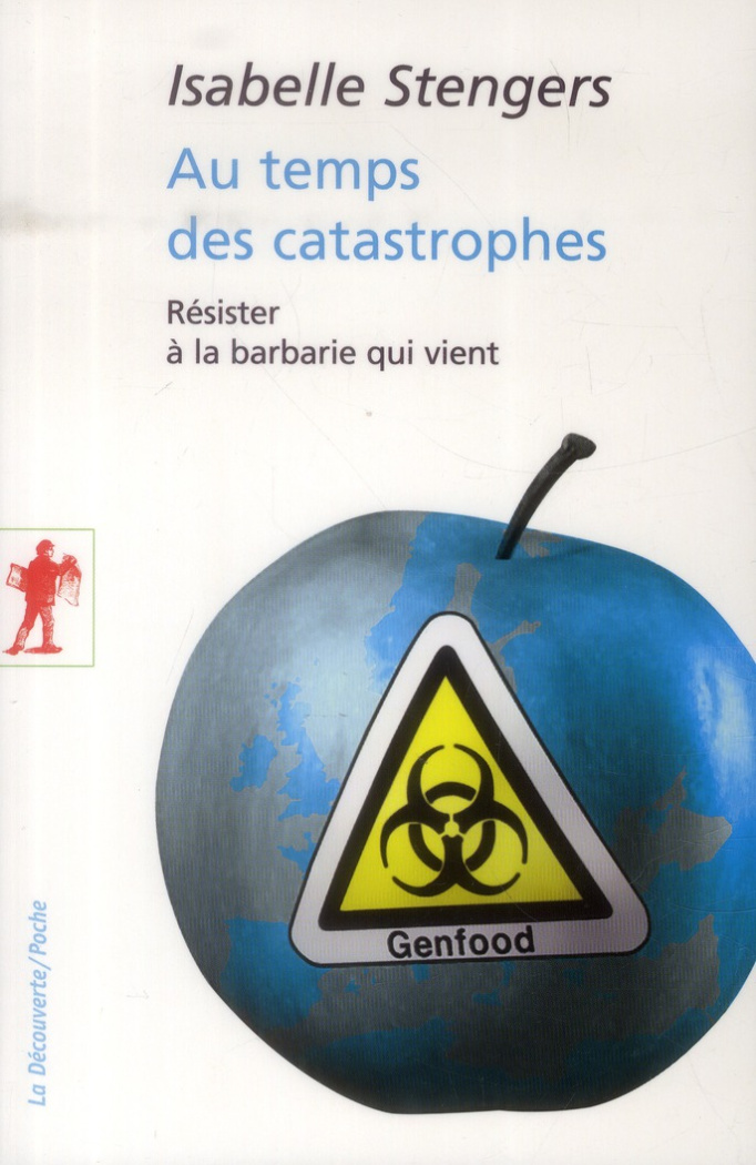 Au temps des catastrophes. Résister à la barbarie qui vient