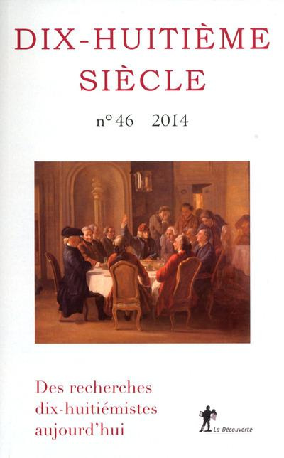 Dix-huitième siècle/462014/Des recherches dix-huitiémistes aujourd'hui