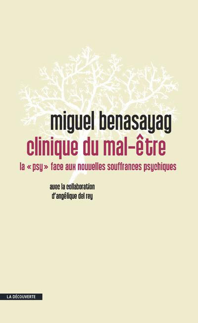 Clinique du mal-être. La "psy" face aux nouvelles souffrances psychiques