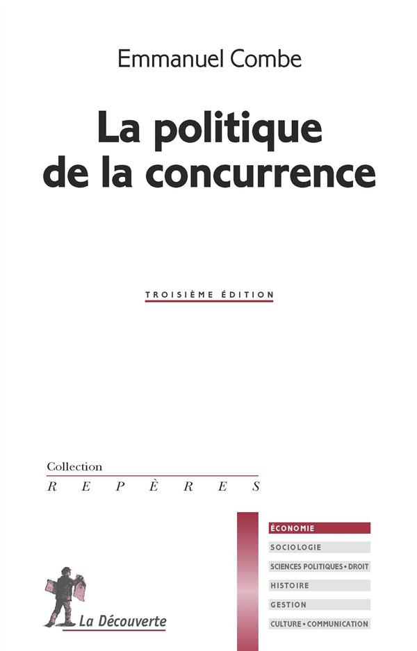 La politique de la concurrence. 3e édition