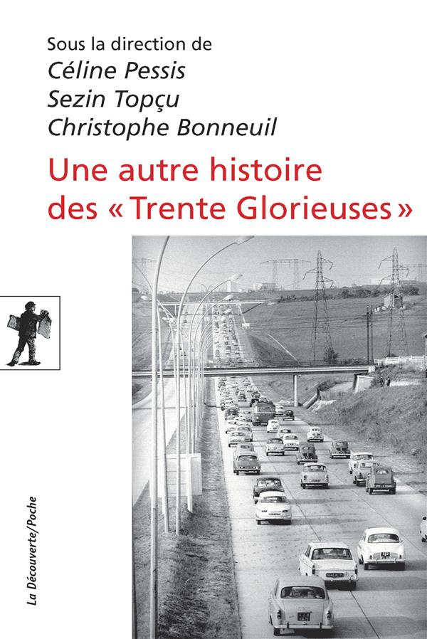 Une autre histoire des "Trente Glorieuses". Modernisation, contestations et pollutions dans la Franc