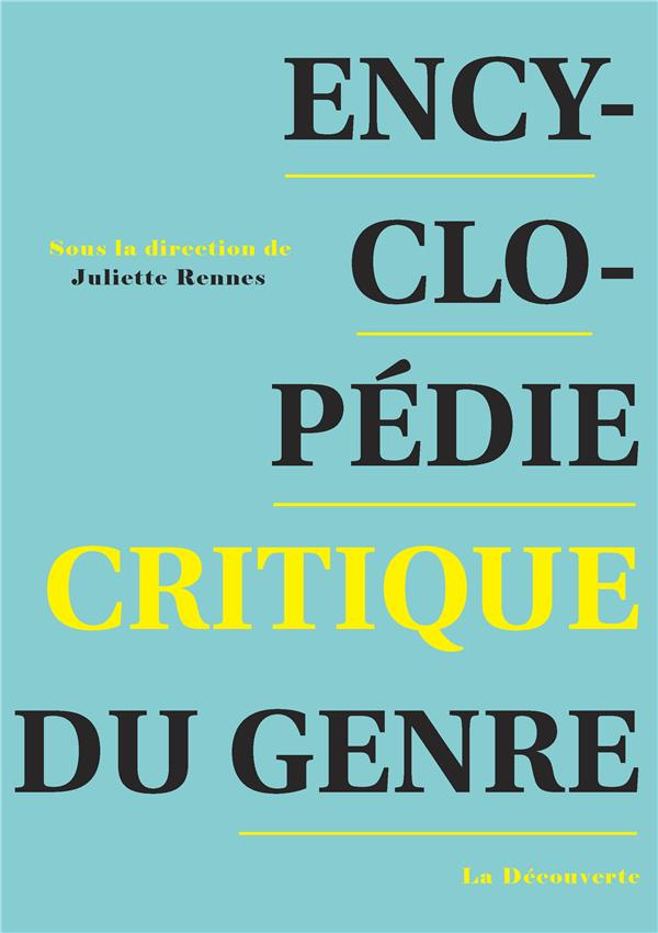 Encyclopédie critique du genre. Corps, sexualité, rapports sociaux