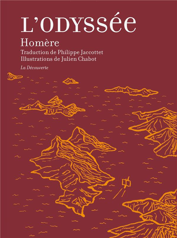 L'Odyssée. Suivi de Des lieux et des hommes