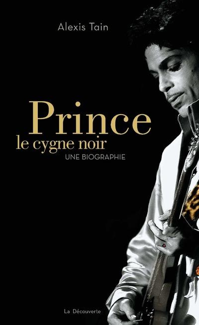 Prince, le cygne noir. Une biographie