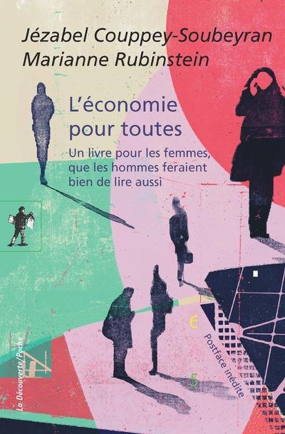 L'économie pour toutes. Un livre pour les femmes, que les hommes feraient bien de lire aussi