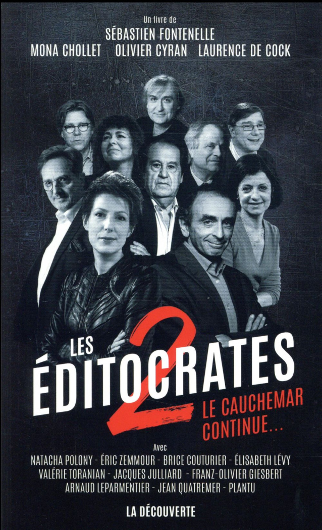 Les éditocrates. Tome 2, Le cauchemar continue