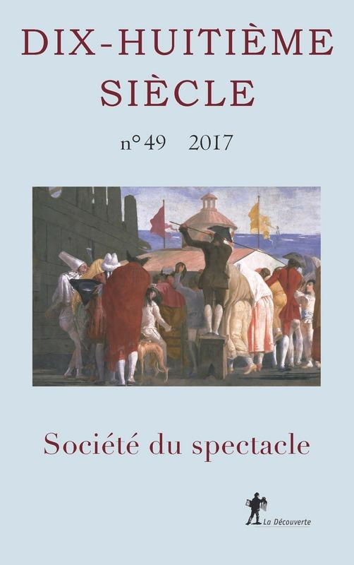Dix-huitième siècle/492017/Société du spectacle