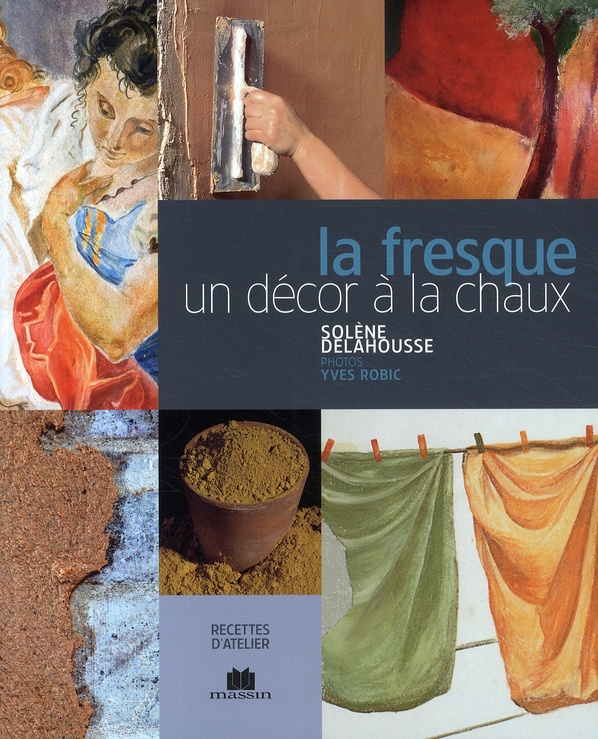 La fresque. Un décor à la chaux