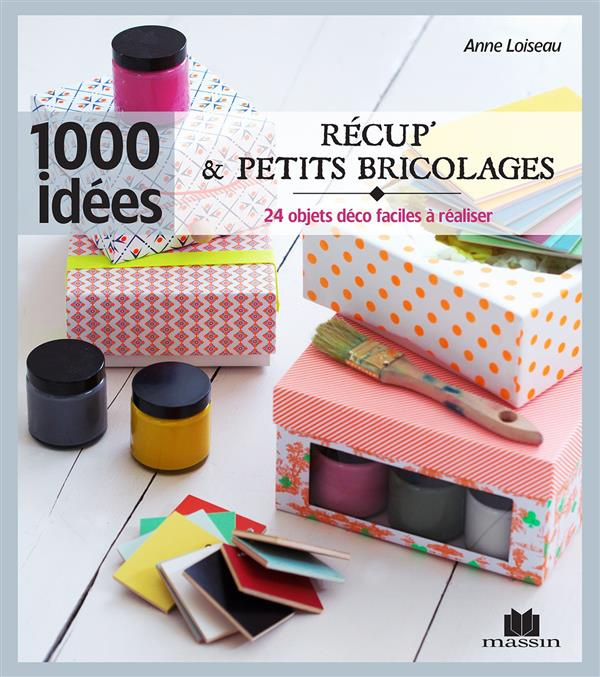 Récup' & petits bricolages