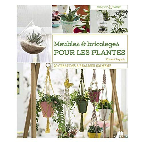 Meubles et DIY spécial plantes ! 24 modèles de jardinières, terrariums, pots, suspensions...