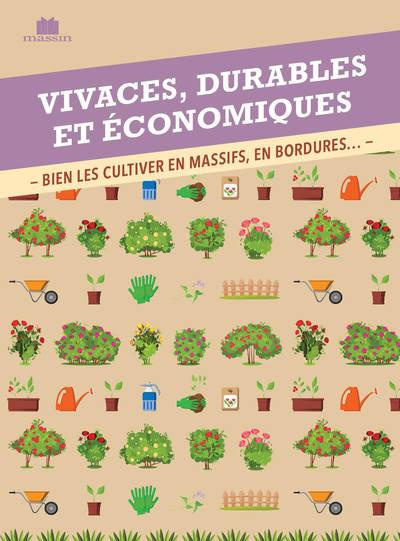 Guide pratique des vivaces. Techniques, trucs et astuces