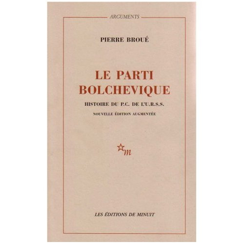 Le parti bolchevique. Histoire du PC de l'URSS