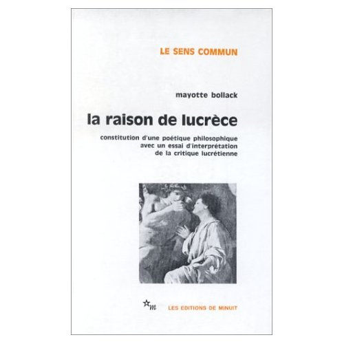 La Raison de Lucrèce Tome 1 : Constitution d'une poétique philosophique avec un essai d'interprétat