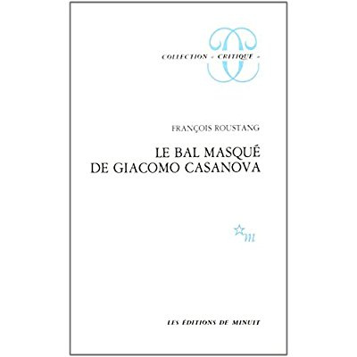 Le bal masqué de Giacomo Casanova (1725-1798)