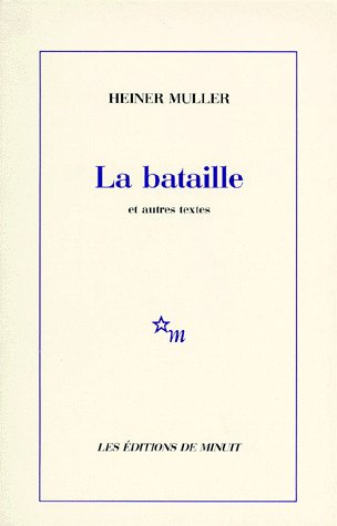 La Bataille. Et autres textes