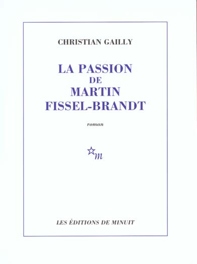 La passion de Martin Fissel-Brandt