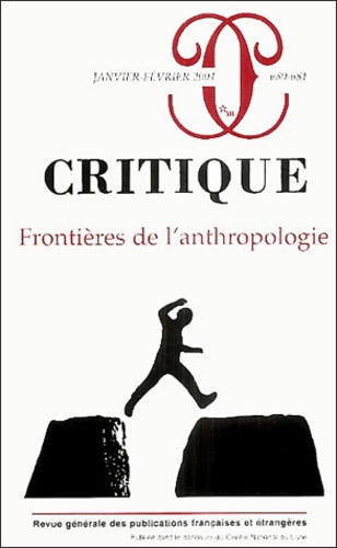 Critique N° 680-681 Janvier-Février 2004 : Frontières de l'anthropologie
