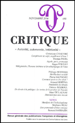 Critique N° 690, Novembre 200 : Autorité, autonomie, intériorité