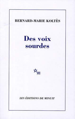 Des voix sourdes