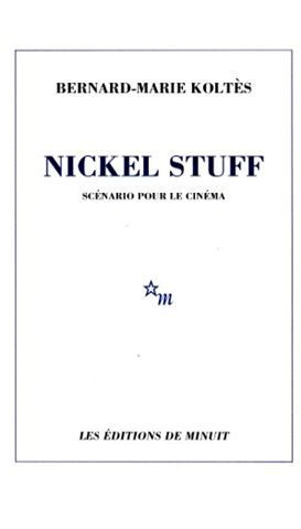 Nickel Stuff. Scénario pour le cinéma