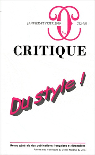 Critique N° 752-753, Janvier-Février 2010 : Du style !