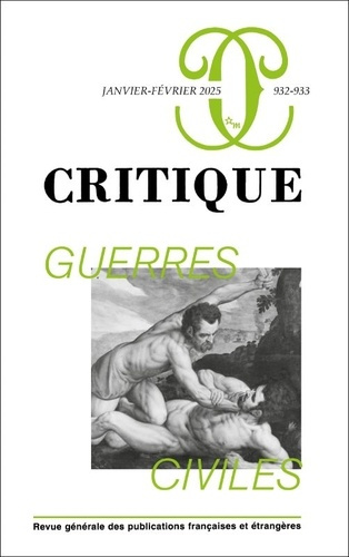 Critique N° 932-933, janvier-février 2025 : Guerres civiles