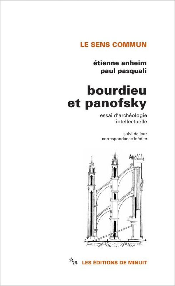 Bourdieu et Panofsky. Essai d'archéologie intellectuelle. Suivi de leur correspondance inédite