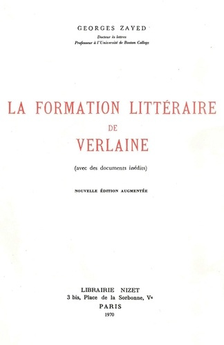 La Formation littéraire de Verlaine. avec des documents inédits
