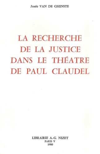 La Recherche de la justice dans le théâtre de Paul Claudel