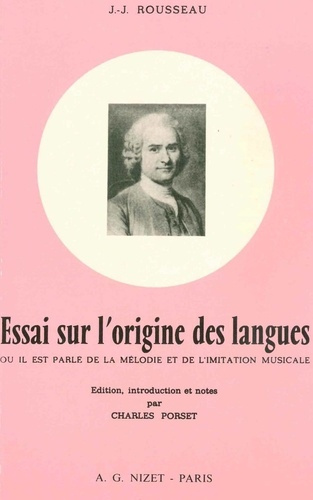 Essai sur l'origine des langues. où il est parlé de la mélodie et de l'imitation musicale