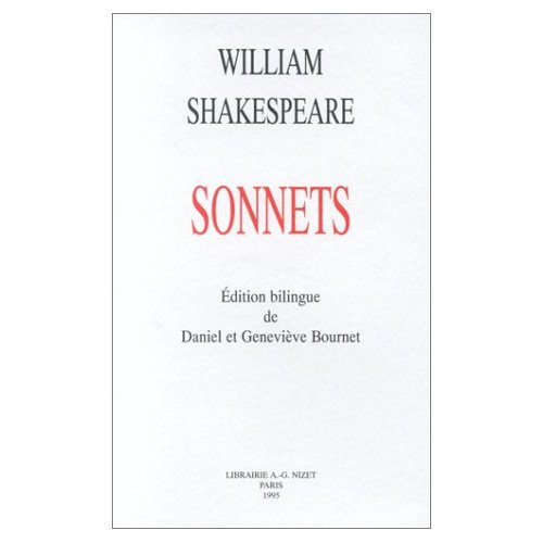 Sonnets. Édition bilingue de Daniel et Geneviève Bournet