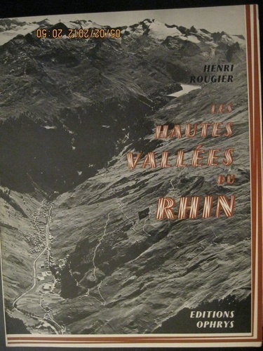 Les Hautes vallées du Rhin. Étude de géographie régionale