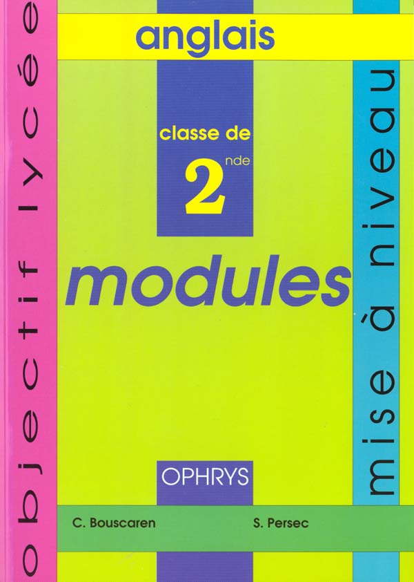 ANGLAIS 2NDE MODULES. Mise à niveau