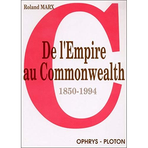 De l'Empire au Commonwealth. 1850-1994