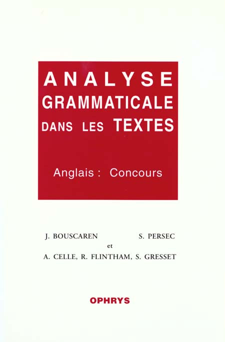 ANALYSE GRAMMATICALE DANS LES TEXTES. Anglais : concours