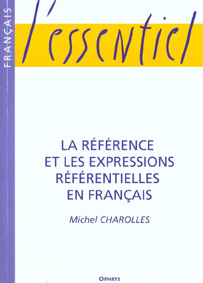 La référence et les expressions référentielles en français
